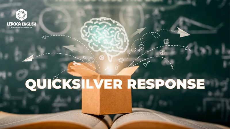 Học phản xạ: thông qua phương pháp  QUICKSILVER RESPONSE Phản xạ tức thì