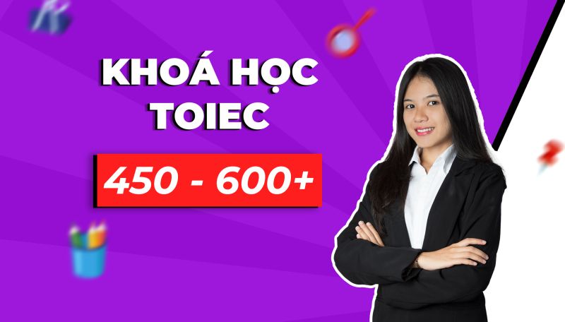 Khoá học Toiec 450-650+